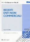 Redditi 2018. Enti non commerciali. Con Contenuto digitale per download e accesso on line libro di Saccaro Marta