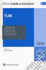 TUIR 2018. Con aggiornamento online libro