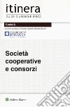 Società cooperative e consorzi. Con ebook libro