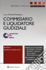 Commissario e liquidatore giudiziale. Con ebook libro