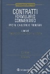 Contratti. Formulario commentato. Profili civilistici e tributari libro di Macario F. (cur.) Addante A. (cur.)
