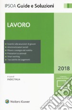 Lavoro 2018. Con e-book. Con espansione online libro