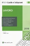 Lavoro 2018. Con e-book. Con espansione online libro di Indicitalia (cur.)