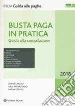 Busta paga in pratica. Guida alla compilazione. Con e-book libro