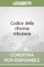 Codice della riforma tributaria
