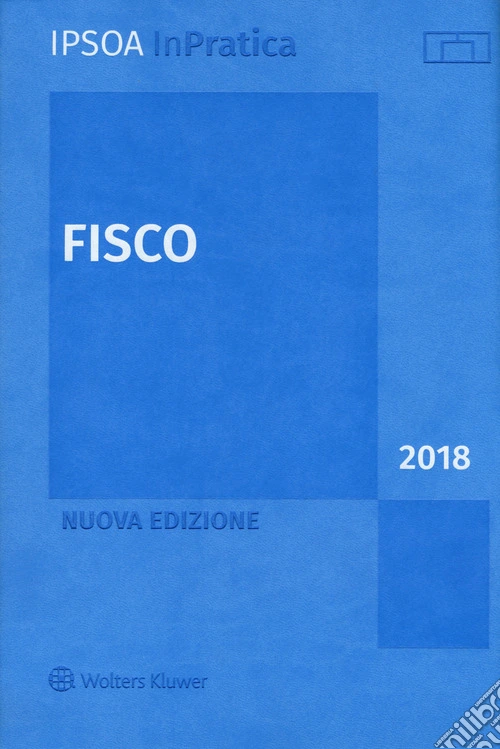 Fisco 2018. Nuova ediz. Con espansione online