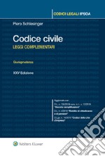 Codice civile. Leggi complementari. Giurisprudenza libro