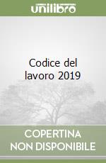 Codice del lavoro 2019