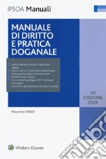 Manuale di diritto e pratica doganale libro