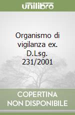 Organismo di vigilanza ex. D.Lsg. 231/2001 libro