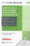 Diritto della blockchain, intelligenza artificiale e IoT. Con e-book libro