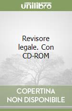 Revisore legale. Con CD-ROM libro