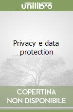 Privacy e data protection