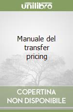 Manuale del transfer pricing libro