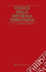 Codice della riforma tributaria libro