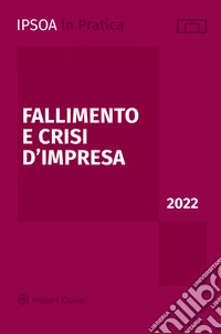 Fallimento e crisi d'impresa 2022