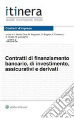 Contratti di finanziamento bancario, di investimenti assicurativi e derivati libro