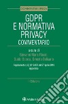 GDPR e normativa privacy. Commentario libro