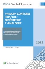 Principi contabili OIC/IFRS: differenze e analogie libro