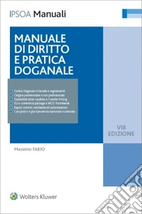 Manuale di diritto e pratica doganale