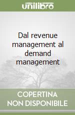 Dal revenue management al demand management libro