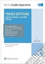 Terzo settore. Aspetti civilistici, contabili e fiscali libro