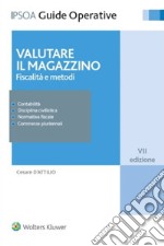 Valutare il magazzino. Fiscalità e metodi libro