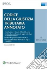 Codice della giustizia tributaria annotato libro