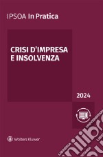 Crisi d'impresa e insolvenza 2024 libro