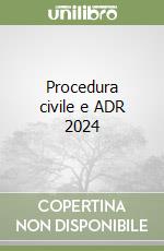 Procedura civile e ADR 2024