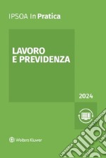 Lavoro e previdenza 2024 libro