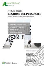 Gestione del personale. Rapporti di lavoro e sistemi organizzativi aziendali