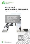 Gestione del personale. Rapporti di lavoro e sistemi organizzativi aziendali libro