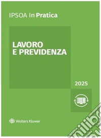 Lavoro e previdenza 2025