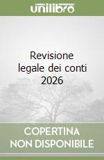 Revisione legale dei conti 2026 libro
