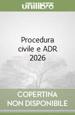 Procedura civile e ADR 2026
