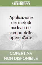 Applicazione dei metodi nucleari nel campo delle opere d'arte libro