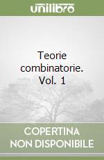 Teorie combinatorie. Vol. 1 libro