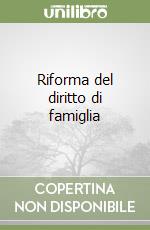 Riforma del diritto di famiglia