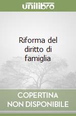 Riforma del diritto di famiglia libro