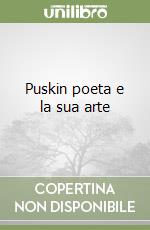 Puskin poeta e la sua arte
