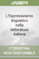 L'Espressivismo linguistico nella letteratura italiana libro