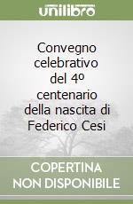 Convegno celebrativo del 4º centenario della nascita di Federico Cesi libro