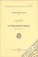 La vegetazione italiana. Atti dell'11ª Giornata dell'ambiente (Roma, 5 giugno 1993) libro