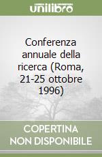 Conferenza annuale della ricerca (Roma, 21-25 ottobre 1996)