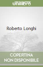 Roberto Longhi libro