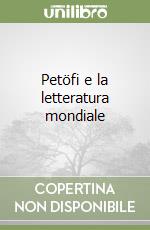 Petöfi e la letteratura mondiale