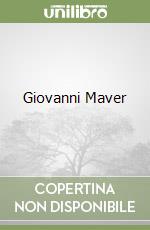 Giovanni Maver libro