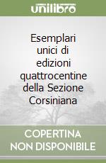 Esemplari unici di edizioni quattrocentine della Sezione Corsiniana