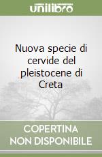 Nuova specie di cervide del pleistocene di Creta libro